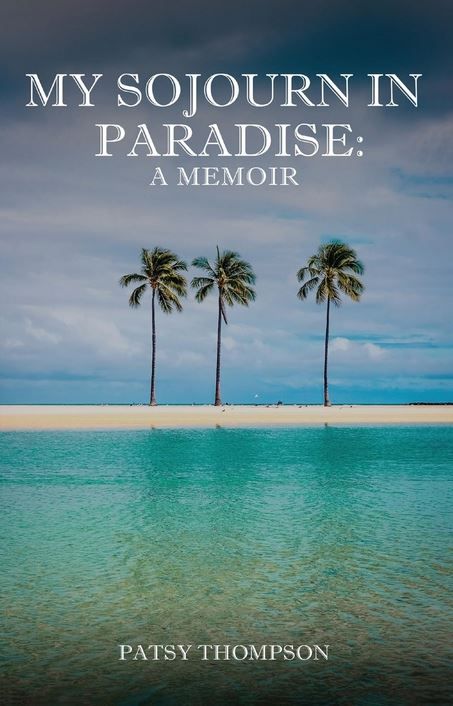 My Sojourn in Paradise: A Memoir